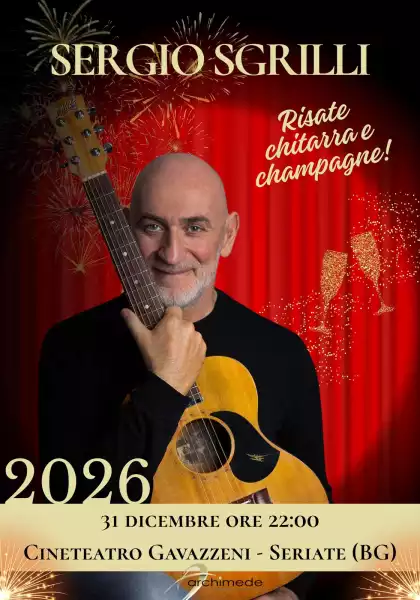 cineteatrogavazzeni-eventi-sgrilli-sergio-capodanno-2026